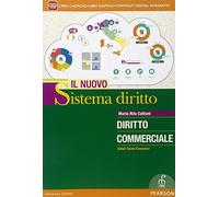 Nuovo sistema diritto diritto commerciale. Per le Scuole superiori. Con e-book. Con espansione online
