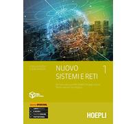 Nuovo sistemi e reti. Per l'articolazione informatica degli istituti tecnici settore tecnologico. Ediz. openschool. Per gli Ist. tecnici industriali. Con e-book. Con espansione online (Vol. 1)