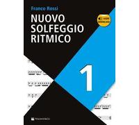 Nuovo solfeggio ritmico. Con Audio in download. Vol. 1