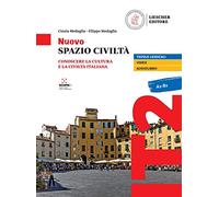 Nuovo Spazio Civiltà A2-B1 - Edizione ibrida: Conoscere la cultura e la civiltà italiana. Libro dello studente e degli esercizi + codice di accesso al ... digitale sul sito imparosulweb.eu (36 mesi)