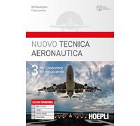 NUOVO TECNICA AERONAUTICA 3 PER CONDUZIONE MEZZO AEREO - FLACCAVENTO