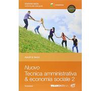 Nuovo tecnica amministrativa & economia sociale. Per le Scuole superiori. Con e-book. Con espansione online (Vol. 2)