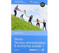 Nuovo tecnica amministrativa & economia sociale. Per le Scuole superiori. Con espansione online (Vol. 1)