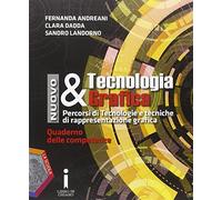 Nuovo tecnologia & grafica. Quaderno delle competenze. Per le Scuole superiori. Con DVD-ROM. Con e-book. Con espansione online