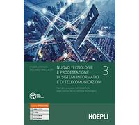 Nuovo Tecnologie e progettazione di sistemi informatici e di telecomunicazioni. Per gli Ist. tecnici industriali. Con e-book. Con espansione online (Vol. 3)