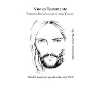 Nuovo Testamento: Basato sulla traduzione TILC