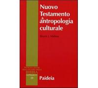 Nuovo testamento e antropologia culturale - Malina Bruce J.