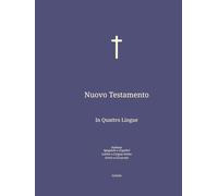 Nuovo Testamento: In Quattro Lingue : Italiano; Spagnolo; Latino; Greco.