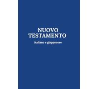 NUOVO TESTAMENTO italiano e giapponese: 対訳聖書 イタリア語 日本語 新約聖書