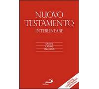 Nuovo Testamento. Versione interlineare in italiano. Ediz. multilingue