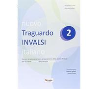 Nuovo Traguardo INVALSI italiano. Per la 2 ella Scuola elementare: Vol. 2