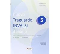 Nuovo Traguardo INVALSI italiano. Per la 5ª classe della Scuola elementare: Vol. 5