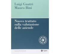Nuovo trattato sulla valutazione delle aziende - Guatri Luigi, Bini Mauro
