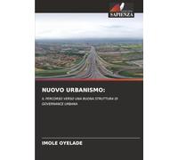 NUOVO URBANISMO:: IL PERCORSO VERSO UNA BUONA STRUTTURA DI GOVERNANCE URBANA