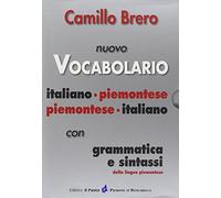 Nuovo vocabolario italiano-piemontese, piemontese-italiano. Con grammatica e sintassi