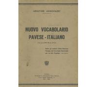 Nuovo vocabolario pavese-Italiano - 2021 - Univers Edizioni