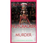 Nupur Tustin The Nutcracker Murder (Tascabile)