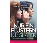 Nur ein Flüstern: Ein spannender Psychothriller, der den Puls hochtreibt