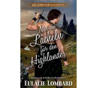 Nur ein Lächeln für den Highlander