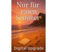 Nur für einen Sommer: Eine herzliche Romanze voller Liebe, Geheimnisse und zweiter Chancen