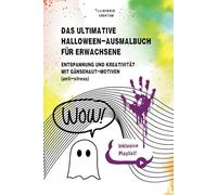 NUR FÜR ERWACHSENE: DAS ULTIMATIVE HALLOWEEN-AUSMALBUCH: ENTSPANNUNG UND KREATIVITÄT MIT GÄNSEHAUT MOTIVEN (anti-stress)