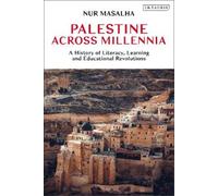Nur Masalha Palestine Across Millennia (Tascabile)