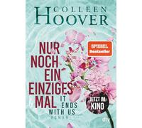 Nur noch ein einziges Mal: Roman | Die deutsche Ausgabe des Bestsellers >It Ends With Us<: 1
