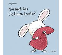 Nur noch kurz die Ohren kraulen?: Pappbilderbuch