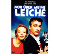 Nur über meine Leiche