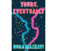 Nura Maznavi Yours, Eventually (Tascabile)