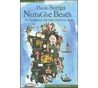 NuraGhe beach. La Sardegna che non visiterete mai