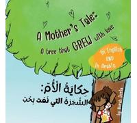 Nurah Deria A mother’s tale: A tree that grew with love - English - (Tascabile)