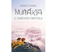 Nuraxia. Il comitato trottola