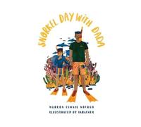 Nureen Ismail Mifrah Snorkel Day with Dada (Tascabile)