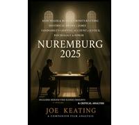 Nuremberg (2025): Rami Malek & Russell Crowe’s Riveting Historical Drama | James Vanderbilt’s Gripping Account of Justice, Psychology & Power | Includes Behind-the-Scenes Insights & Critical Analysis