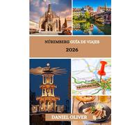 Núremberg Guía de viajes 2026