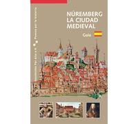 Núremberg La Ciudad Medieval: Guia: 6