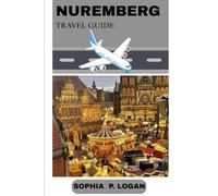 NUREMBERG TRAVEL GUIDE