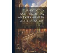 Nuri Eren Turkey Today And Tomorrow An Experiment In Westernization (Tascabile)