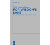 Nuria Calduch-Benages For Wisdom's Sake (Copertina rigida)