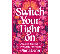 Nuria Corbi Switch Your Light On (Tascabile)