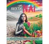 Núria Ovejero Martínez Las recetas de Nai (Tascabile)