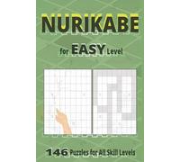 Nurikabe for Easy Level: 146 Puzzles for All Skill Levels