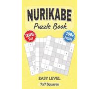Nurikabe Puzzle Book: Easy Level 150+ Nurikabe Puzzles in Easy to Read Format with 7x7 Squares | Convenient 5x8 inches Travel Size | Gift for Holidays, Vacations, Birthdays & Leisure