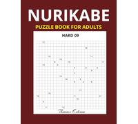 Nurikabe Puzzle Book For Adults: Easy, Medium And Hard Level Difficulty Puzzles: Relax and Challenge Your Mind with Engaging Nurikabe Puzzles