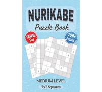 Nurikabe Puzzle Book: Medium Level Nurikabe Puzzles with 7x7 Squares | Travel Size 5x8 inches | Easy to Read Format | Great Gift for Holidays, Vacations & Leisure