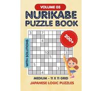 Nurikabe Puzzle Book Volume 3: Japanese Logic Puzzles, Medium 11x11 Grid, 200+ puzzles with solutions, Puzzles for every one