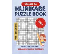 Nurikabe Puzzle Book Volume 4: Japanese Logic Puzzles, Very Easy 15x15 Grid, 100+ puzzles with solutions, Puzzles for every one