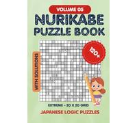 Nurikabe Puzzle Book Volume 5: Japanese Logic Puzzles, Very Easy 20x20 Grid, 100+ puzzles with solutions, Puzzles for every one