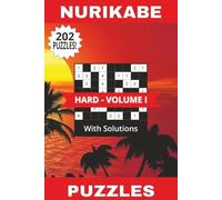 Nurikabe Puzzles Hard Volume I: 202 Japanese Brain Teasers for Logic Puzzle Enthusiasts! Solutions Included | 6" x 9" | 202 Pages